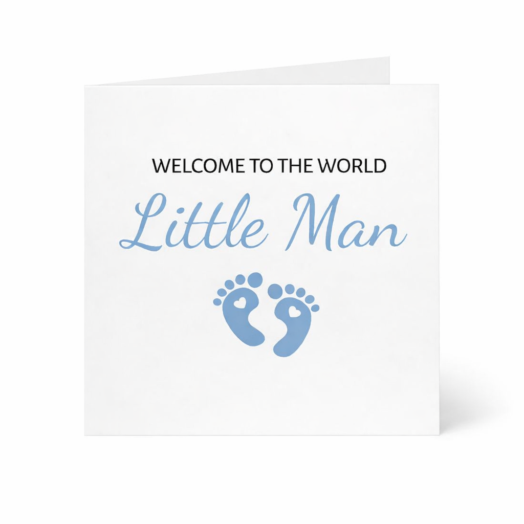 WELCOME TO THE WORLD LITTLE MAN