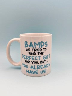 BAMPS WE TRIED TO FIND YOU THE PERFECT GIFT