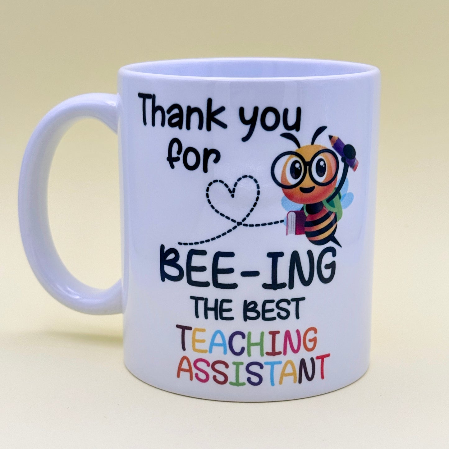 THANK YOU FOR BEE-ING THE BEST TEACHING ASSISTANT