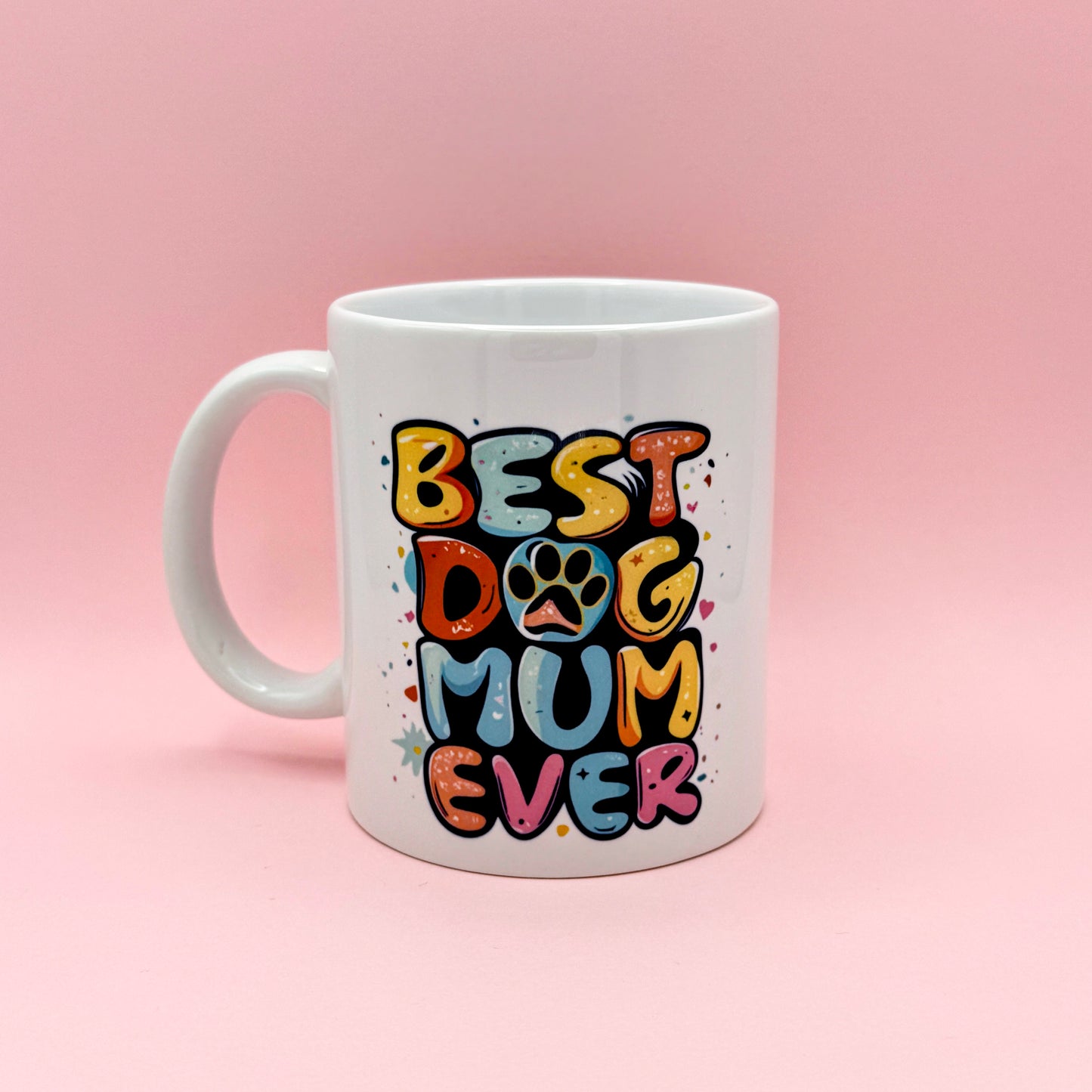BEST DOG MUM EVER