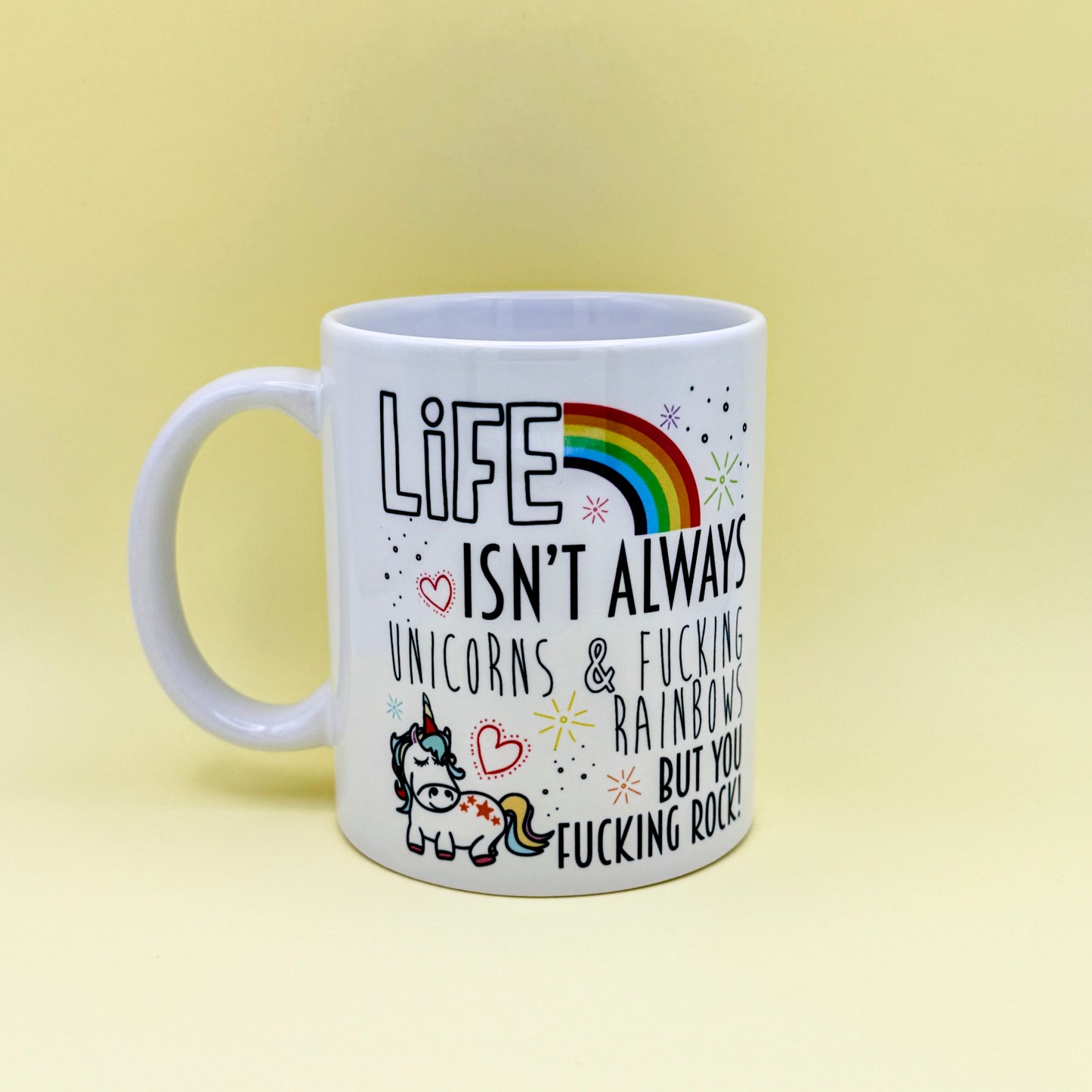 LIFE ISN'T ALWAYS RAINBOWS & UNICORNS