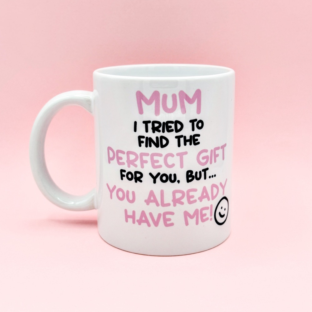 Funny pink mug gift for Mum