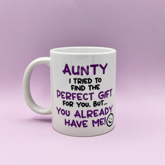 AUNTY I TRIED TO FIND YOU THE PERFECT GIFT