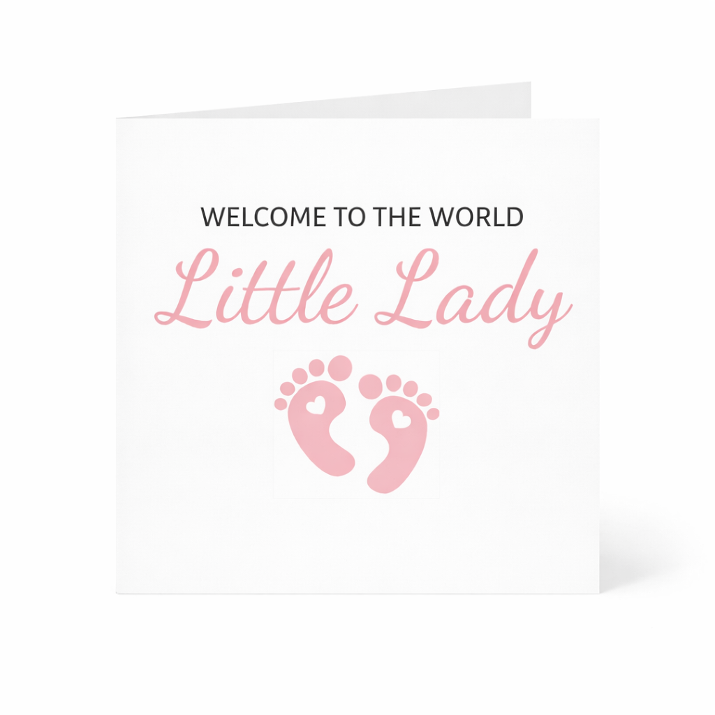 WELCOME TO THE WORLD LITTLE LADY