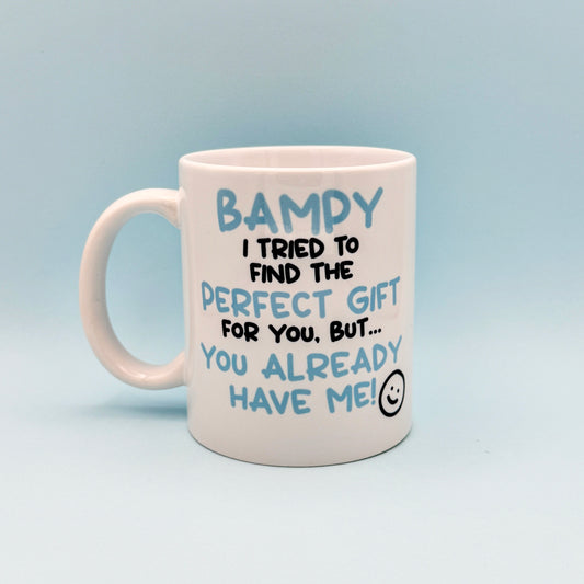 BAMPY I TRIED TO FIND YOU THE PERFECT GIFT