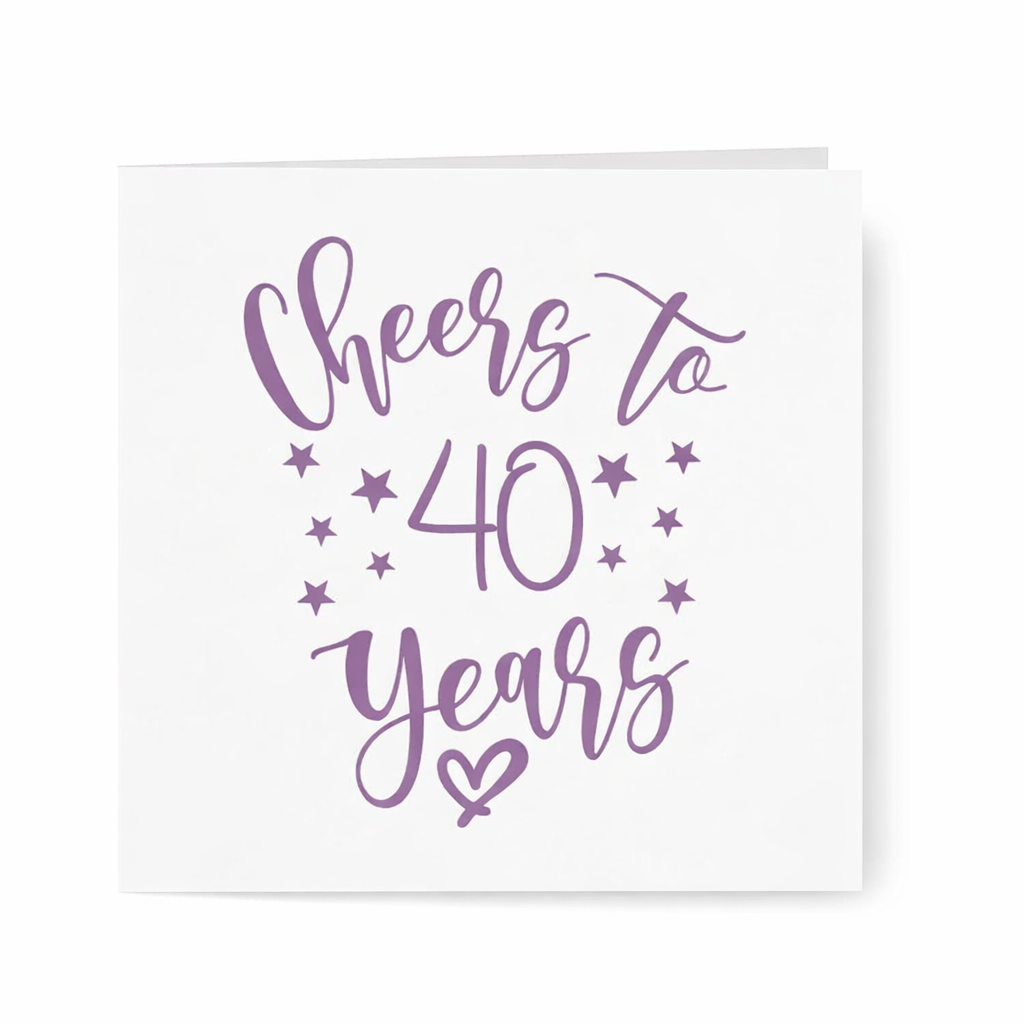 CHEERS TO 40 YEARS