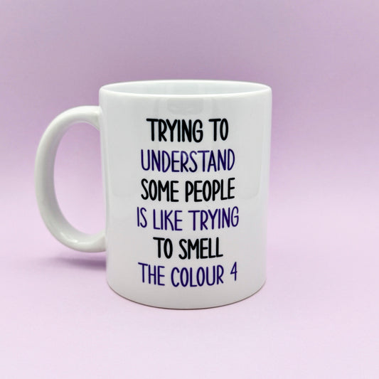 TRYING TO UNDERSTAND SOME PEOPLE...