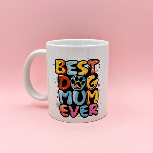 BEST DOG MUM EVER