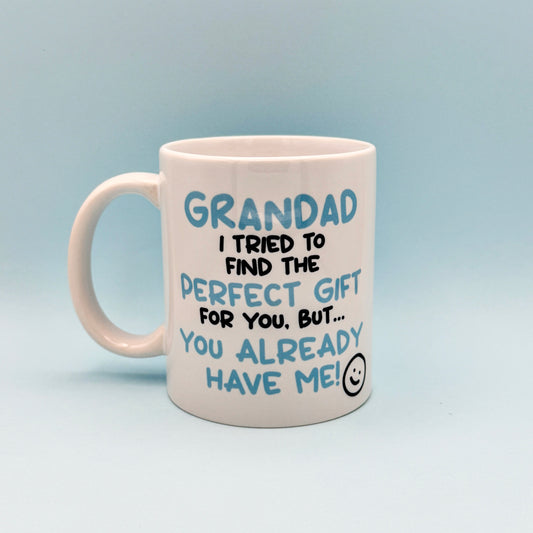 GRANDAD I TRIED TO FIND YOU THE PERFECT GIFT