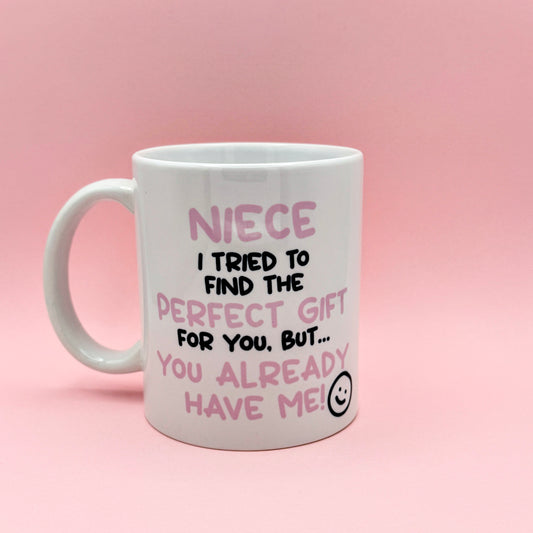 NIECE I TRIED TO FIND YOU THE PERFECT GIFT