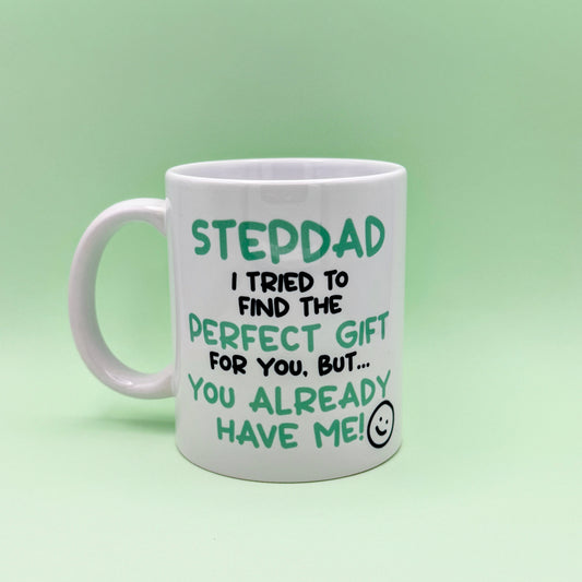 STEPDAD I TRIED TO FIND YOU THE PERFECT GIFT