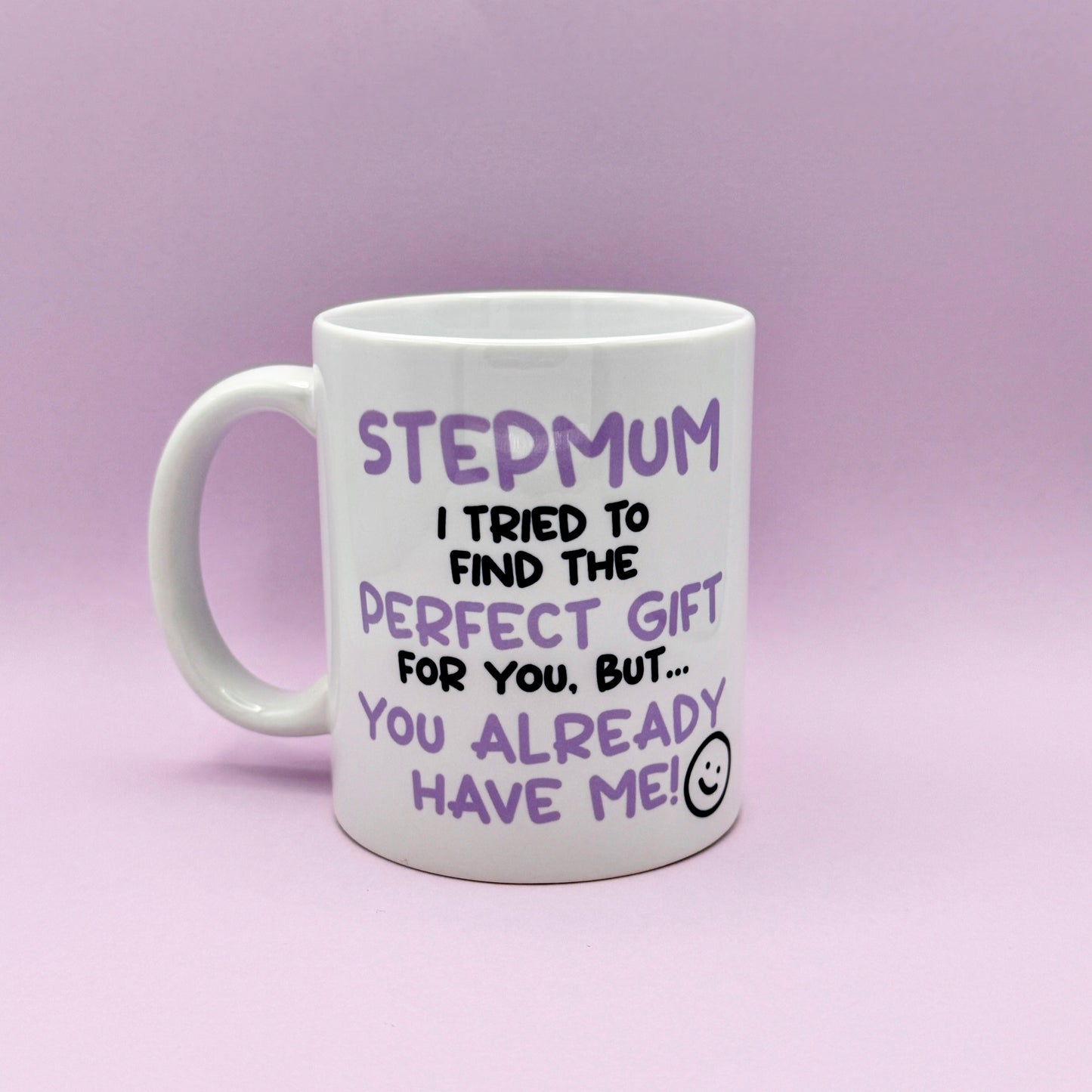 STEPMUM I TRIED TO FIND YOU THE PERFECT GIFT