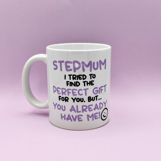 STEPMUM I TRIED TO FIND YOU THE PERFECT GIFT